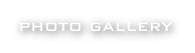PHOTO GALLERY